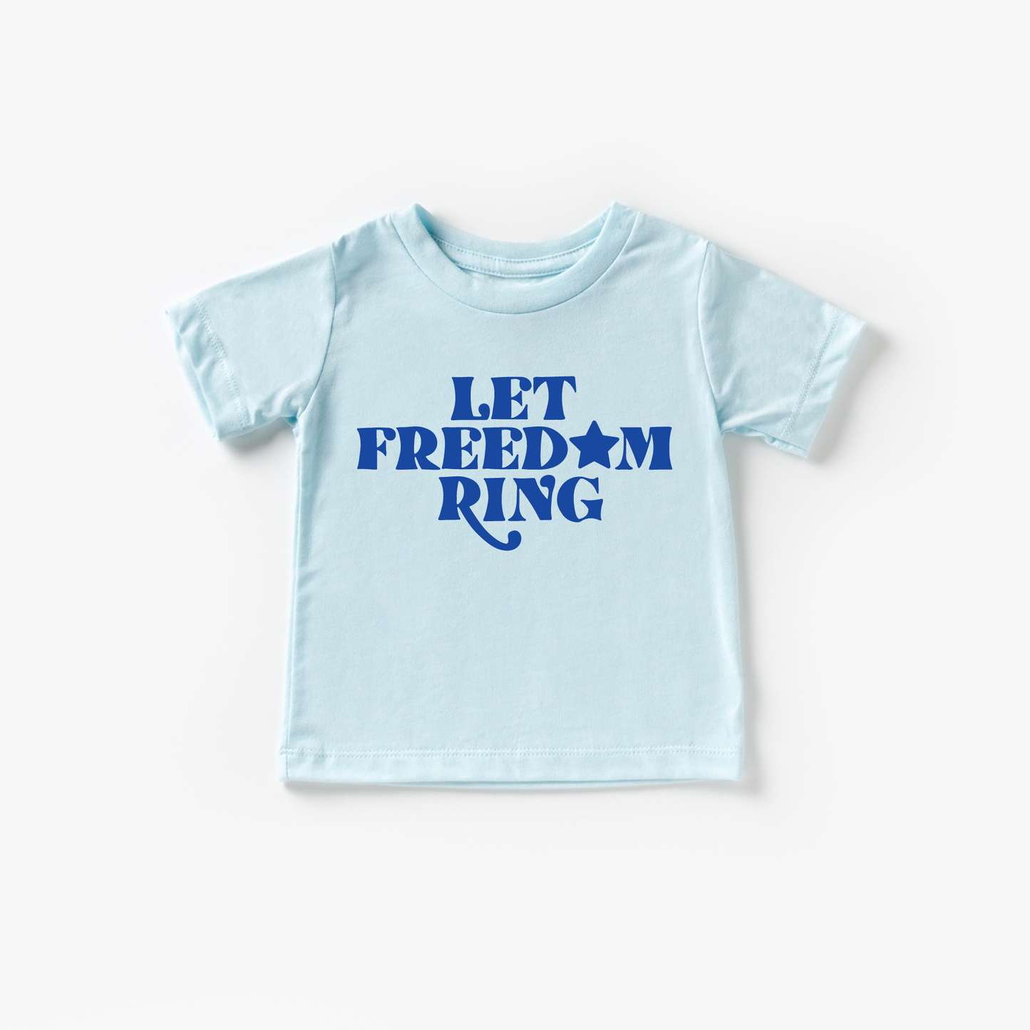 Let Freedom Ring. Toddler and Youth 4th of July Shirt: 3T / Ice Blue / Red