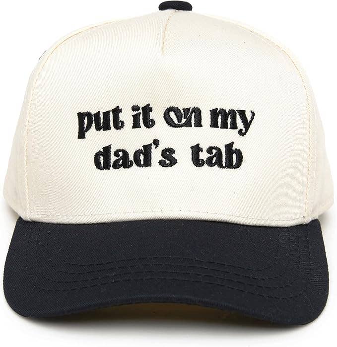 Put It on My Dad's Tab Cap