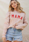 MAMA Sweatshirt