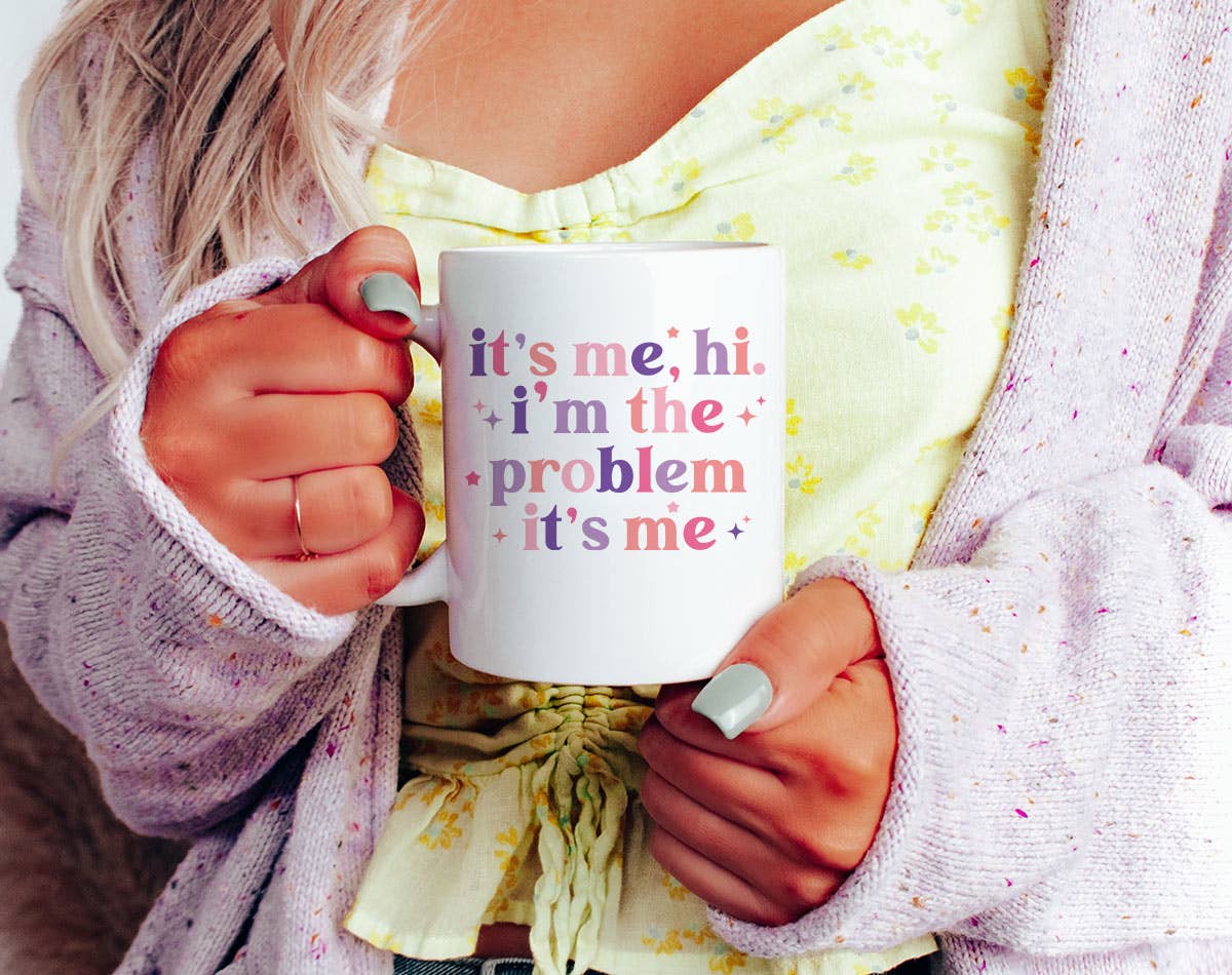 I'm The Problem Mug