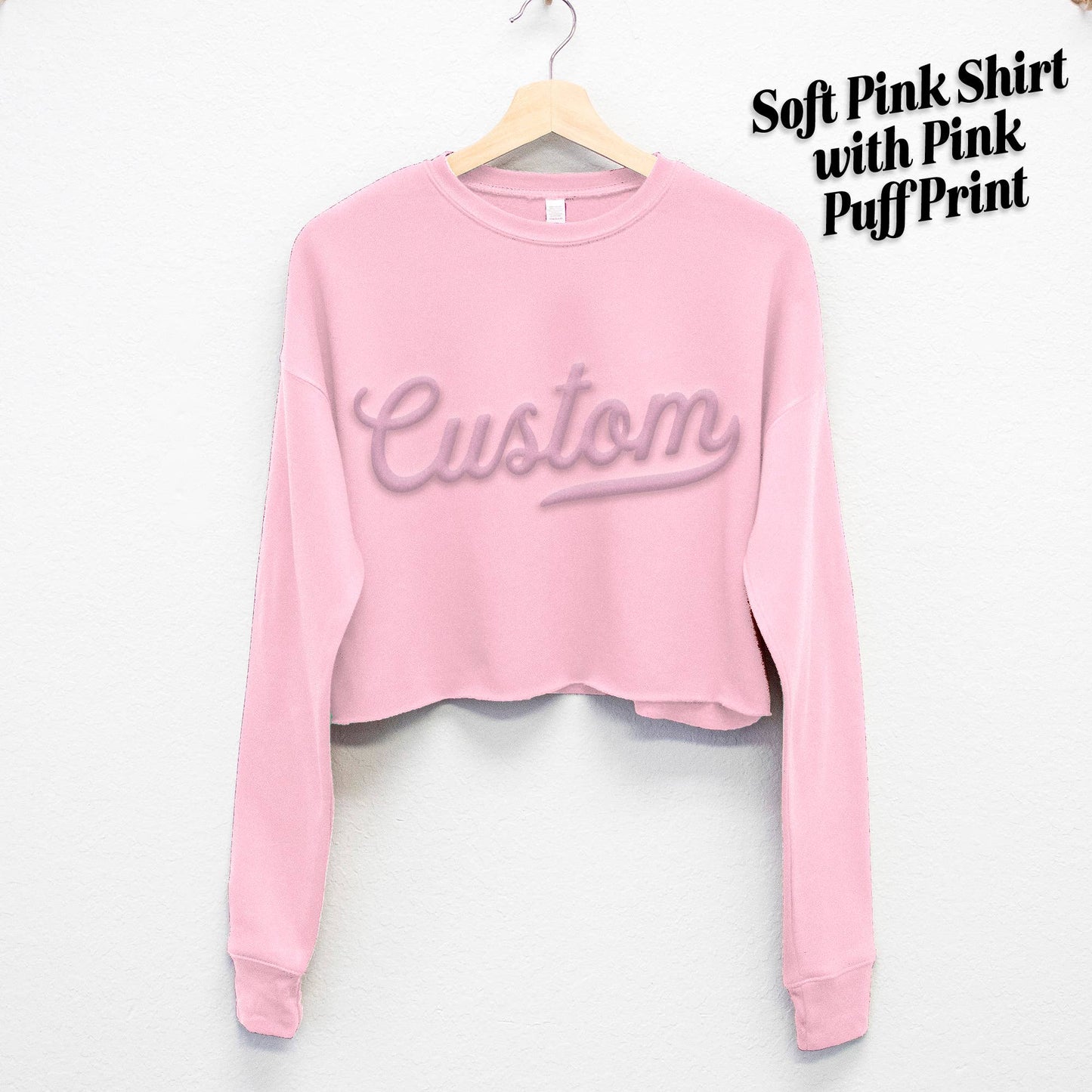 CUSTOM Small Business Embossed Puff Print Cropped Sweater